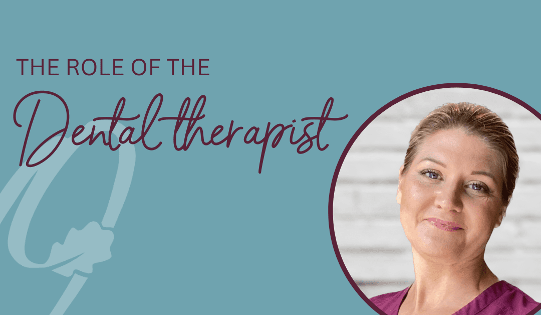 What is the role of a Dental Therapist?