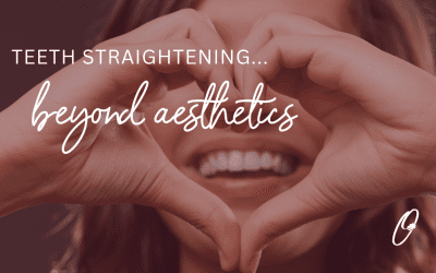 Teeth straightening… beyond aesthetics